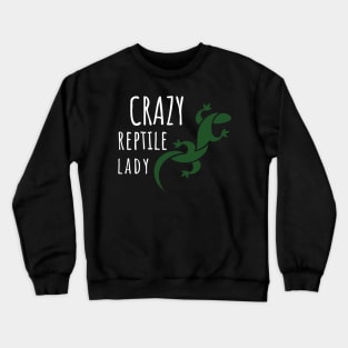 Crazy Reptile Lady Crewneck Sweatshirt